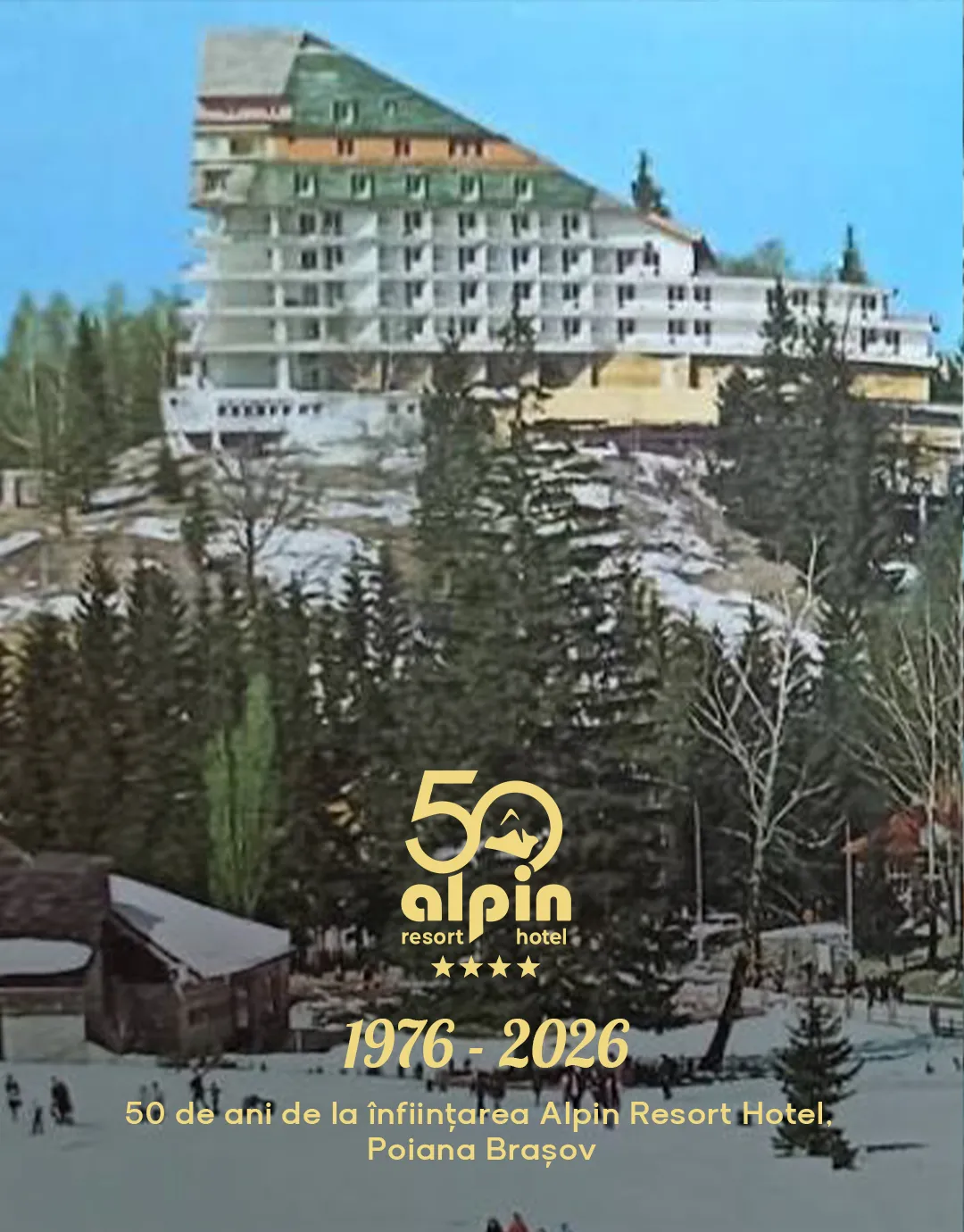 50 de ani de la infiintarea Alpin Resort Hotel, Poiana Brasov